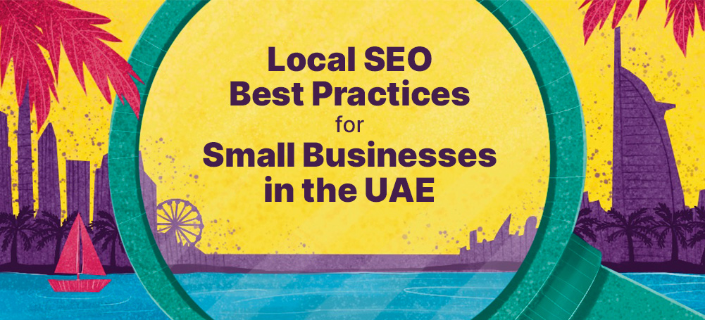 Illustrated banner showing Local SEO best practices for small businesses in the UAE, with Dubai skyline and magnifying glass graphic